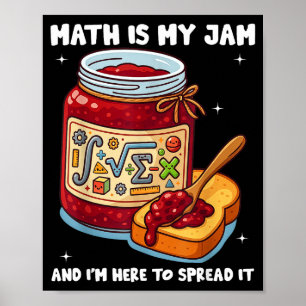 Póster Las Matemáticas Son Mi Pasión Y Estoy Aquí Para Di