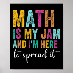 Póster Las Matemáticas Son Mi Pasión Y Estoy Aquí Para Di