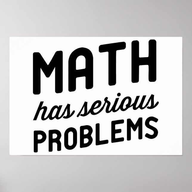 Póster Las matemáticas tienen problemas serios (Frente)