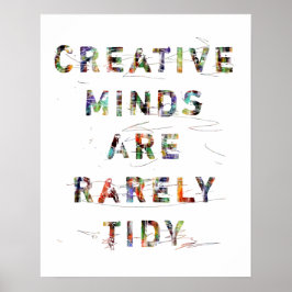 Póster Las Mentes Creativas Rara Vez Son Tidy