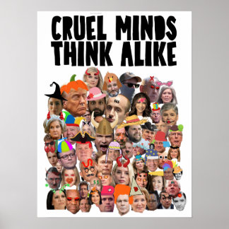 PÓSTER "LAS MENTES CRUELES PIENSAN IGUAL" CARTEL DE PROTE
