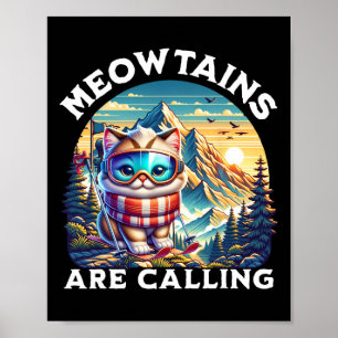 Póster Las Meowtains Están Llamando Funny Cat Quirky Esqu