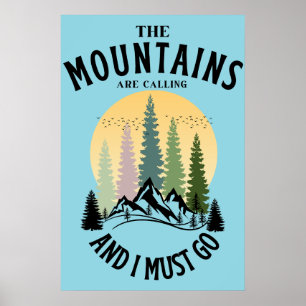 Póster Las montañas están llamando y debo ir