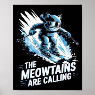 Póster Las montañas maúllan llaman a esquiador de gato de