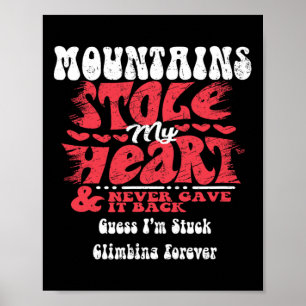 Póster Las montañas me robaron el corazón ~ Divertido Día