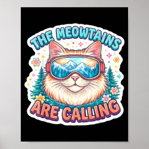 Póster Las montañas meow están llamando esquiador de snow