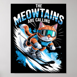Póster Las montañas meow están llamando esquiador diverti
