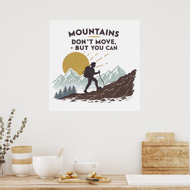 Póster Las montañas no se mueven, pero se puede (Cocina)