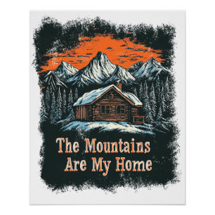Póster Las Montañas Son Mi Hogar