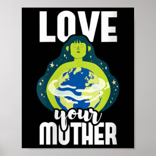 Póster Las mujeres aman a su madre protección ambiental