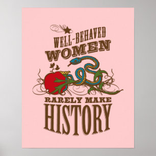 Póster Las mujeres bien comportadas hacen raramente
