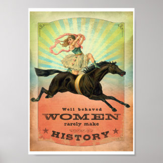 Póster Las Mujeres Bien Comportadas Rara Vez Hacen Histor