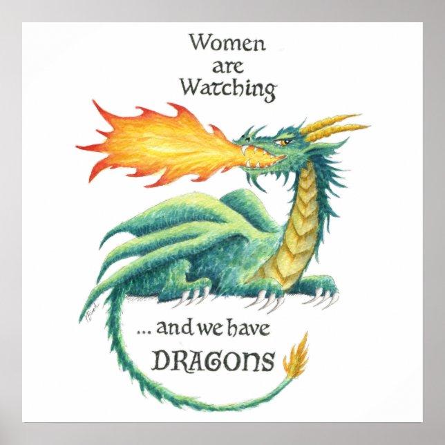 Póster Las mujeres están observando...¡y tenemos Dragones (Frente)