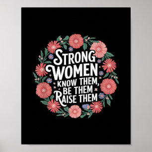 Póster Las Mujeres Fuertes Saben Que Son Ellas Las Que La