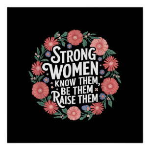 Póster Las Mujeres Fuertes Saben Que Son Ellas Las Que La