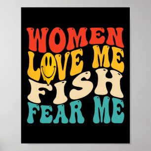 Póster Las Mujeres Me Aman El Pescado Me Mienten Divertid