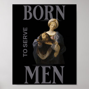 Póster Las mujeres nacen para servir a los hombres Christ