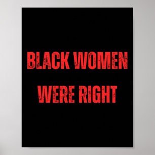 Póster Las mujeres negras tenían razón al votar contra el