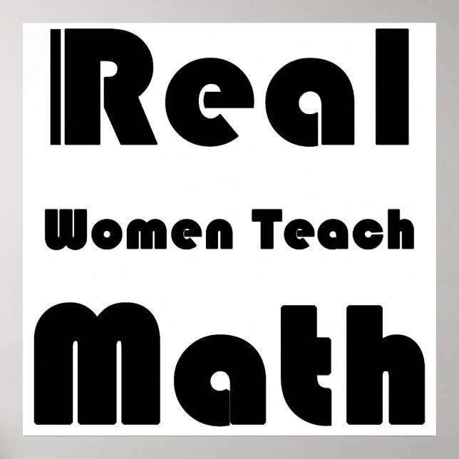 Póster Las mujeres reales enseñan matemáticas (Frente)