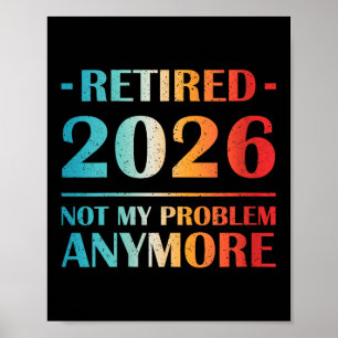 Póster Las Mujeres Se Retiraron 2026 No Es Mi Problema Má