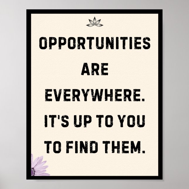 Póster Las oportunidades están en todas partes. Depende d (Frente)
