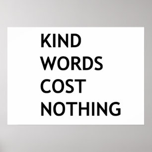 Póster Las palabras amables no cuestan nada