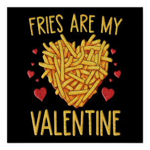 Póster Las Papas Fritas Son Mi San Valentín
