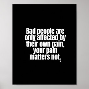 Póster Las Personas Malas Solo Se Ven Afectadas