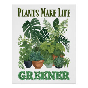 Póster Las plantas hacen que la vida sea más verde