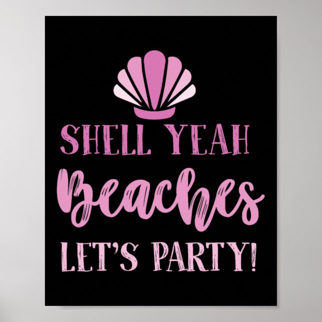 Póster Las playas de Shell Yeah hacen que Fiesta Beach se (Frente)