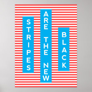 Póster Las Rayas Son El Nuevo Negro,