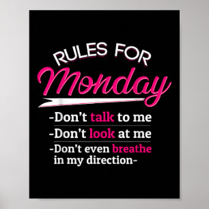 Póster Las Reglas Para El Lunes En La Camisa No Me Hablan