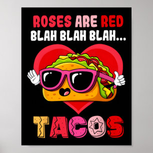 Póster Las rosas son rojas, blah tacos divertido día de S