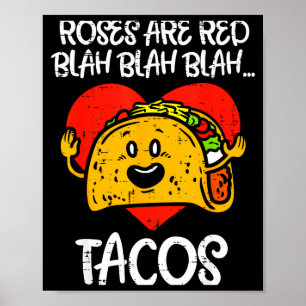 Póster Las Rosas Son Rojas Blah Tacos Divertido Día de Sa