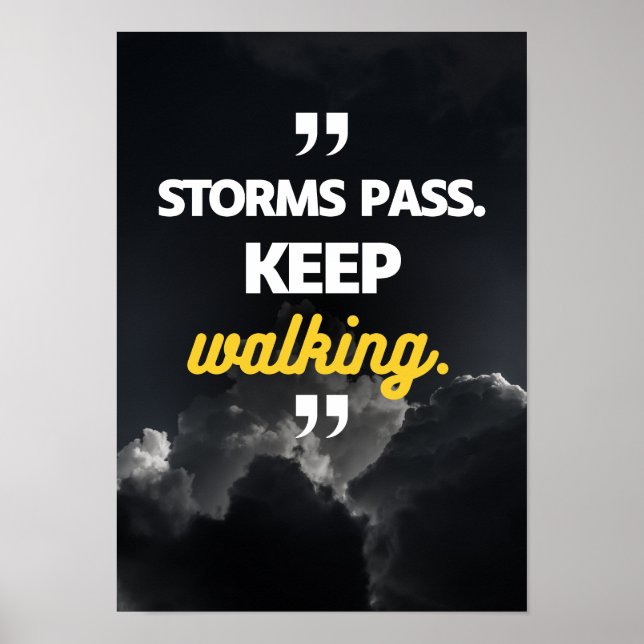 Póster Las tormentas pasan. Sigue caminando. Motivación (Frente)