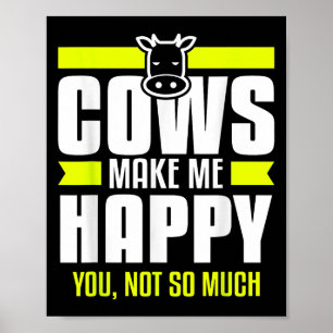 Póster Las Vacas Me Feligracian Usted No Tanto Frase De A