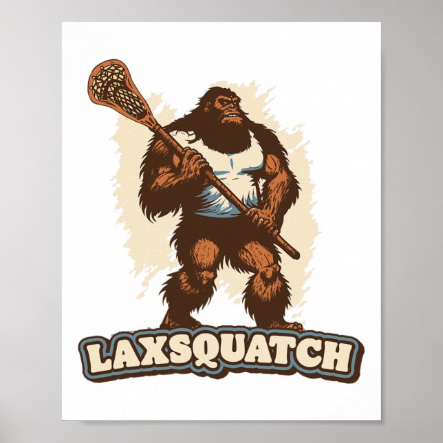 Póster ¡Laxsquatch! Bigfoot Lacrosse Player Funny Sasquat (Frente)
