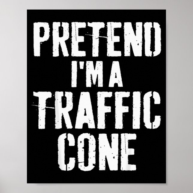 Póster Lazy Easy Halloween Costume Pretend I'm A Traffic  (Frente)