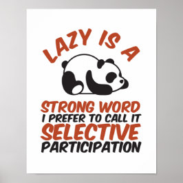 Póster Lazy Es Una Palabra Fuerte Que Dormía En Panda.