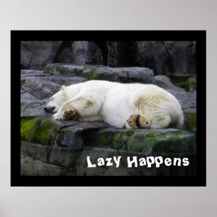 Póster Lazy Happens Polar Bear