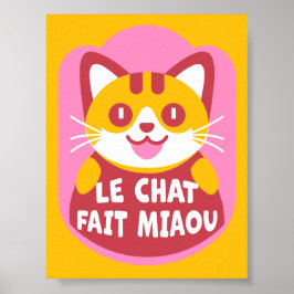 Póster Le Chat Fait Miaou Naranja francés lindo Tabby