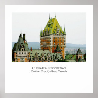 Póster Le Chateau Frontenac, Quebec