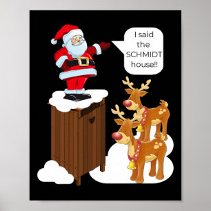 Póster Le Dije A La Casa Schmidt Divertida Navidad Santa