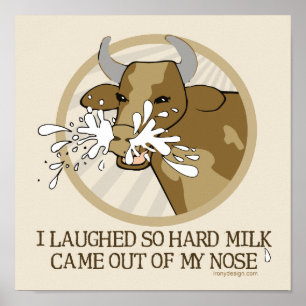 Póster Leche de vaca fuera de mi nariz