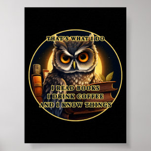 Póster Lechuza enojada Leo libros, bebo café, sé cosas