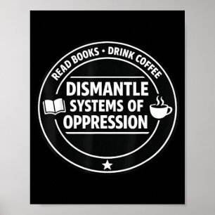 Póster Leer libros beber café desmantelar sistemas de