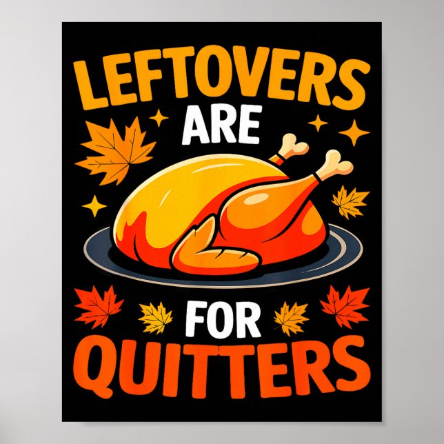 Póster Leftovers Are For Quitters Shirt Adult Kids Men Wo (Frente)