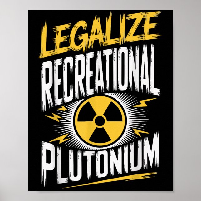 Póster Legalizar el plutonio recreativo _1 (Frente)