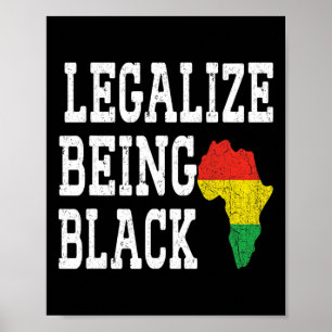 Póster Legalizar Ser Negro Orgullosas Raíces Africanas Or