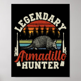 Póster Legendario regalo de caza de armadillo